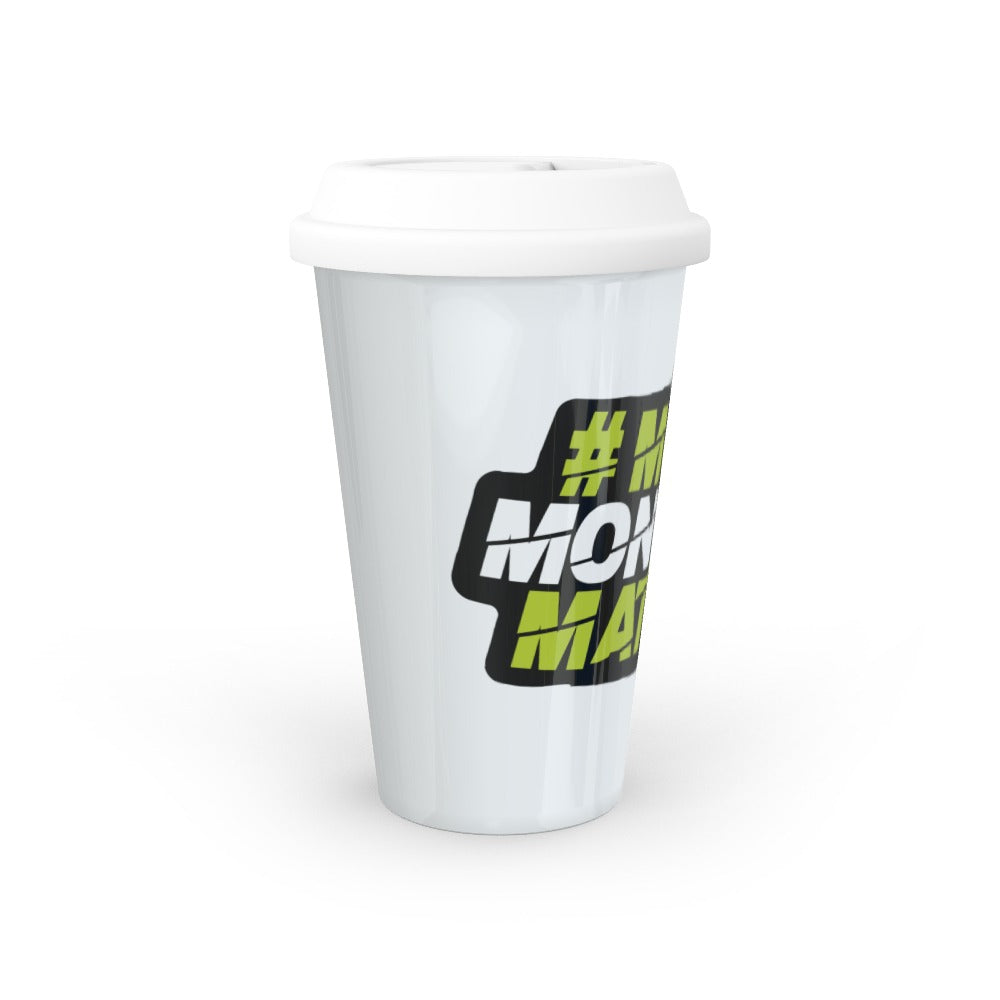 Make Mondays Matter Ceramic Travel Mug