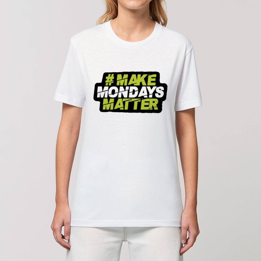 Make Mondays Matter T Shirt