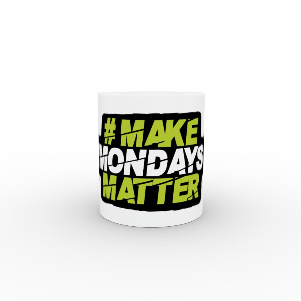 Make Mondays Matter 15oz Mug